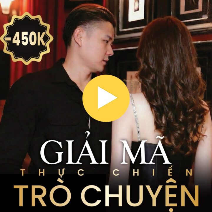 Giải Mã Thực Chiến Trò Chuyện