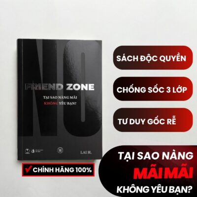 Sách No Friend Zone - Chiến Thuật Thoát "Friend Zone" (Bản Kỷ Niệm 10 Năm)